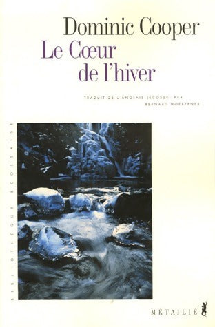Livrenpoche : Le coeur de l'hiver - Dominic Cooper - Livre