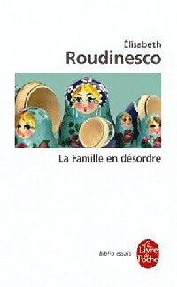 La famille en désordre - Elisabeth Roudinesco - Livre