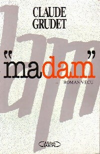 Livrenpoche : Madam - Claude Grudet - Livre