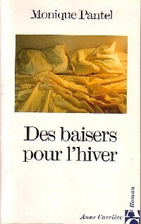 Livrenpoche : Des baisers pour l'hiver - Monique Pantel - Livre