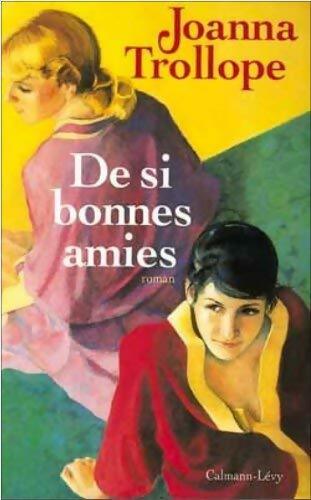 Livrenpoche : De si bonnes amies - Joanna Trollope - Livre