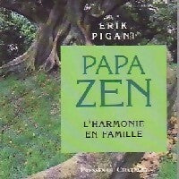 Livrenpoche : Papa Zen - Erik Pigani - Livre
