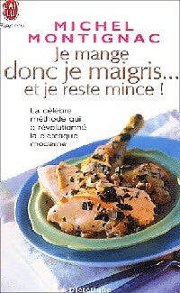 Livrenpoche : Je mange donc je maigris...Et je reste mince ! - Michel Montignac - Livre