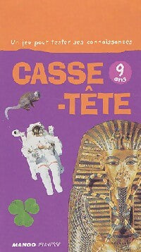 Casse-tête 9 ans - Eric Schmoll ; Sylvie Rouat -  Casse tête - Livre