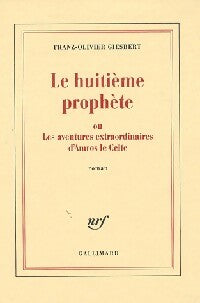 Livrenpoche : Le huitième prophète ou les aventures extraordinaires d'Amros le Celte - Franz-Olivier Giesbert - Livre