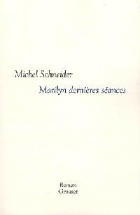Livrenpoche : Marilyn dernières séances - Michel Schneider - Livre