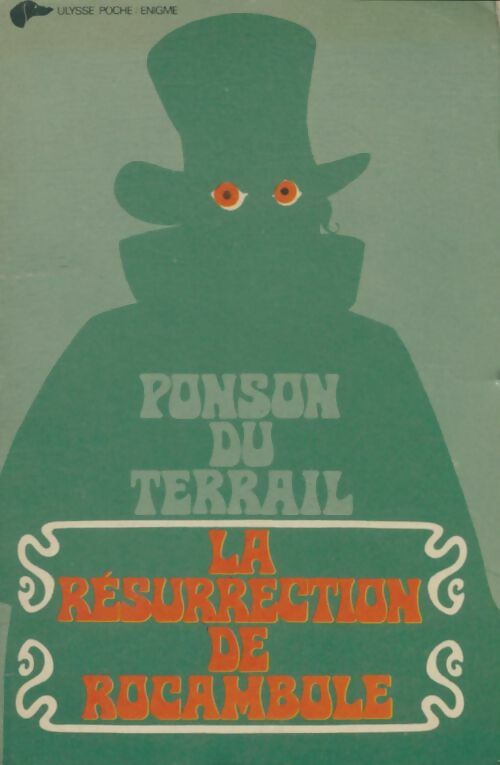 Livrenpoche : Rocambole Tome VI : La résurrection de Rocambole - Ponson Du Terrail - Livre
