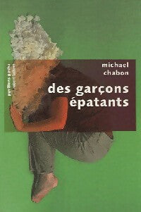 Des garçons épatants - Michael Chabon - Livre