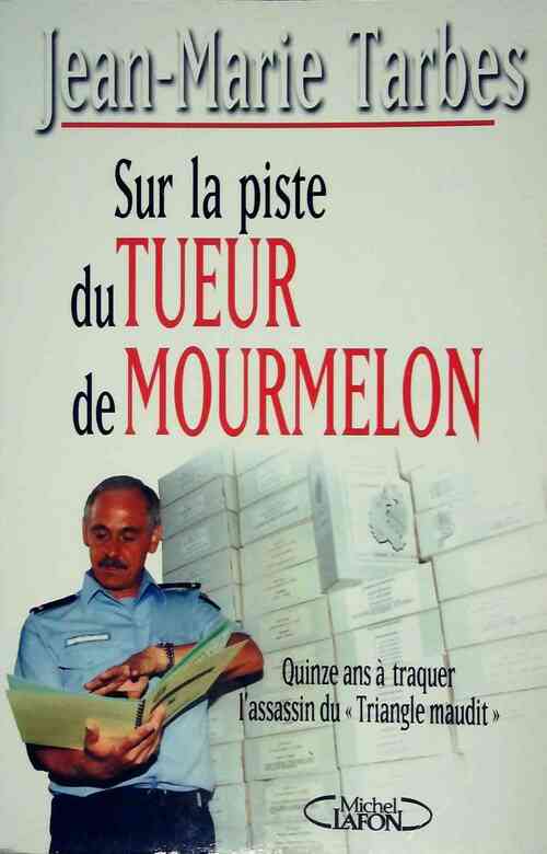 Livrenpoche : Sur la piste du tueur de Mourmelon - Jean-Marie Tarbes - Livre
