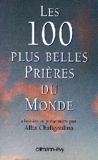 Livrenpoche : Les 100 plus belles prières du monde - Alfia Chafigoulina - Livre
