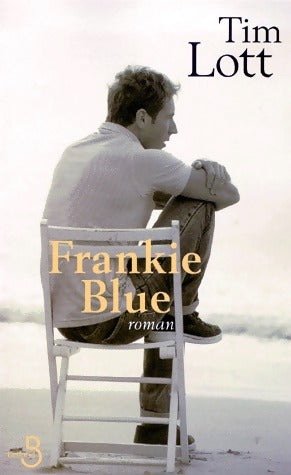 Livrenpoche : Frankie blue - Tim Lott - Livre