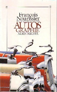 Livrenpoche : Autos Graphie - François Nourissier - Livre