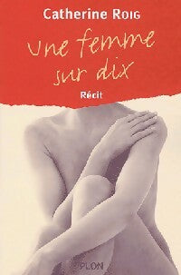 Livrenpoche : Une femme sur dix - Catherine Roig - Livre