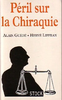 Livrenpoche : Péril sur la Chiraquie - Alain Guédé, Hervé Liffran - Livre
