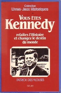 Livrenpoche : Vous êtes Kennedy - Patrick Des Ylouses - Livre
