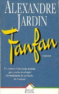 Livrenpoche : Fanfan - Alexandre Jardin - Livre