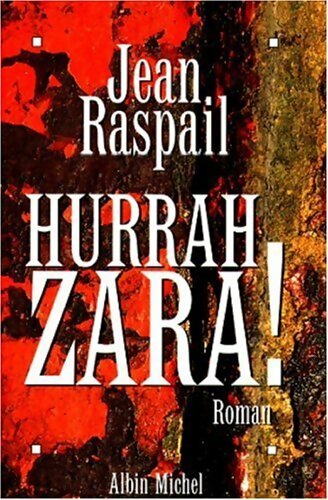 Livrenpoche : Hurrah Zara ! - Jean Raspail - Livre