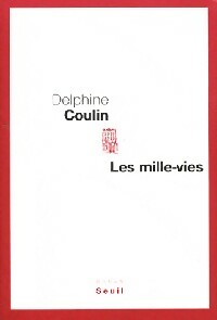 Livrenpoche : Les mille vies - Delphine Coulin - Livre