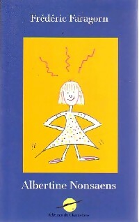 Livrenpoche : Albertine Nonsaens - Frédéric Faragorn - Livre