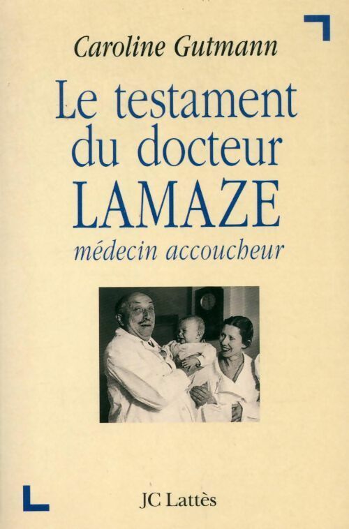 Livrenpoche : Le testament du docteur Lamaze - Caroline Gutmann - Livre