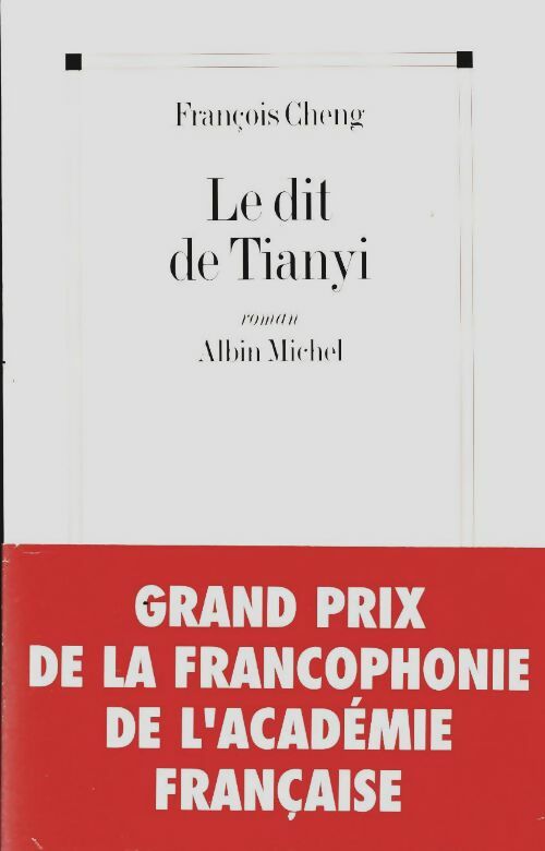Livrenpoche : Le Dit de Tianyi - François Cheng - Livre