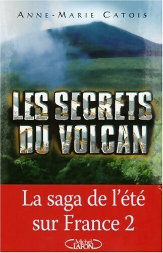 Livrenpoche : Les secrets du volcan - Anne-Marie Catois - Livre