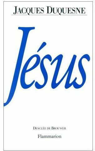 Livrenpoche : Jésus - Jacques Duquesne - Livre