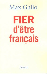 Livrenpoche : Fier d'être français - Max Gallo - Livre