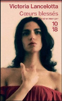 Livrenpoche : Coeurs blessés - Victoria Lancelotta - Livre