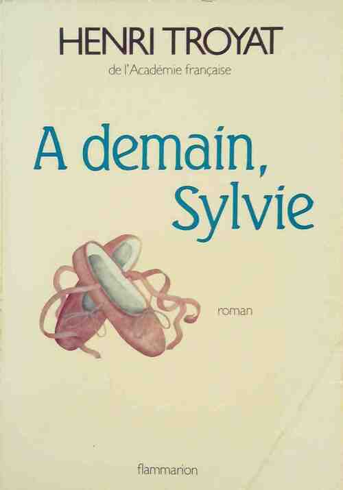 Livrenpoche : A demain, Sylvie - Henri Troyat - Livre