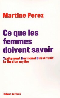 Livrenpoche : Ce que les femmes doivent savoir - Martine Perez - Livre