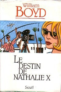 Livrenpoche : Le destin de Nathalie X - William Boyd - Livre