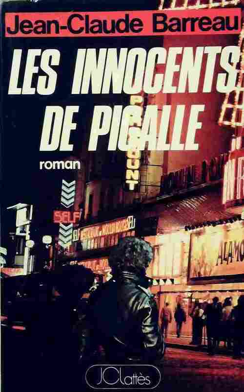 Livrenpoche : Les innocents de Pigalle - Jean-Claude Barreau - Livre