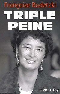 Livrenpoche : Triple peine - Françoise Rudetzki - Livre