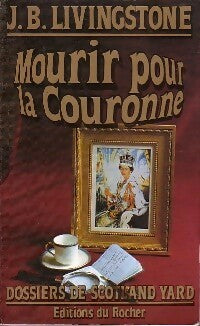 Livrenpoche : Mourir pour la couronne - J.B. Livingstone - Livre