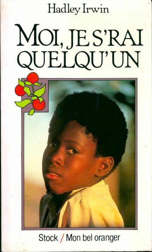 Livrenpoche : Moi, je s'rai quelqu'un - Hadley Irwin - Livre