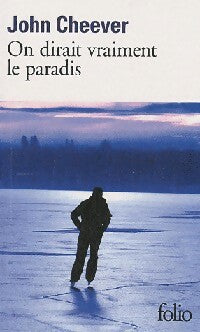 Livrenpoche : On dirait vraiment le paradis - John Cheever - Livre