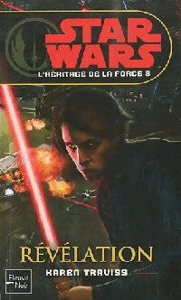 Livrenpoche : L'héritage de la force Tome VIII : Révélation - Karen Traviss - Livre