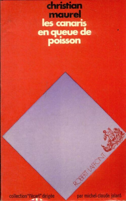 Livrenpoche : Les canaris en queue de poisson suivi des litanies militaires - Christian Maurel - Livre