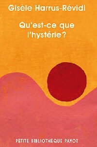 Livrenpoche : Qu'est-ce que l'hystérie ? - Gisèle Harrus-Révidi - Livre