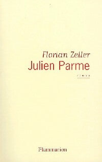 Livrenpoche : Julien Parme - Florian Zeller - Livre