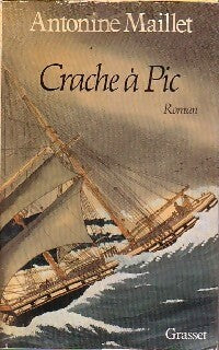 Livrenpoche : Crache à Pic - Antonine Maillet - Livre