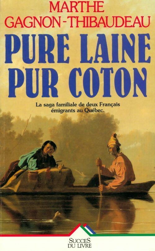 Livrenpoche : Pure laine pur coton - Marthe Gagnon-Thibaudeau - Livre