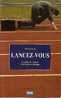 Livrenpoche : Lancez-vous - Rik Donckels - Livre