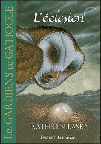 Livrenpoche : Les gardiens de Ga' Hoole Tome VII : L'éclosion - Kathryn Lasky - Livre