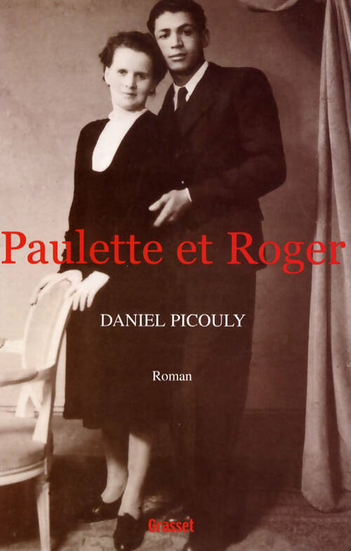 Livrenpoche : Paulette et Roger - Daniel Picouly - Livre
