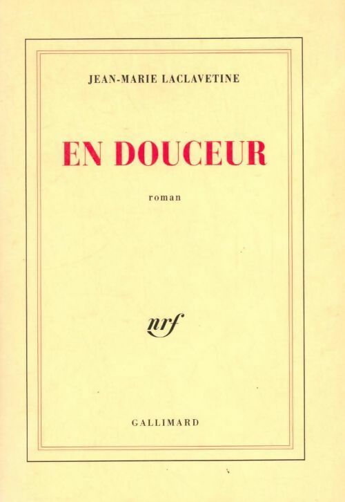 Livrenpoche : En douceur - Jean-Marie Laclavetine - Livre