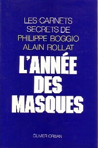 Livrenpoche : L'année des masques - Philippe Boggio, Alain Rollat - Livre