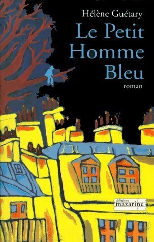 Livrenpoche : Le petit homme bleu - Hélène Guétary - Livre