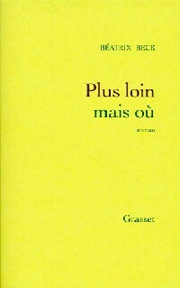 Livrenpoche : Plus loin mais où - Béatrix Beck - Livre